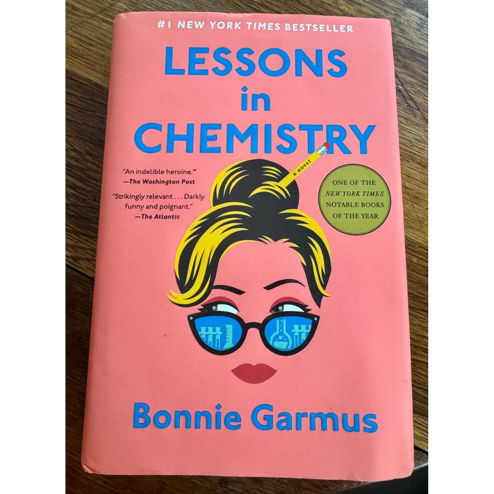 Lessons in Chemistry by Bonnie Garmus Hardcover Novel 2022 First Edition Fiction